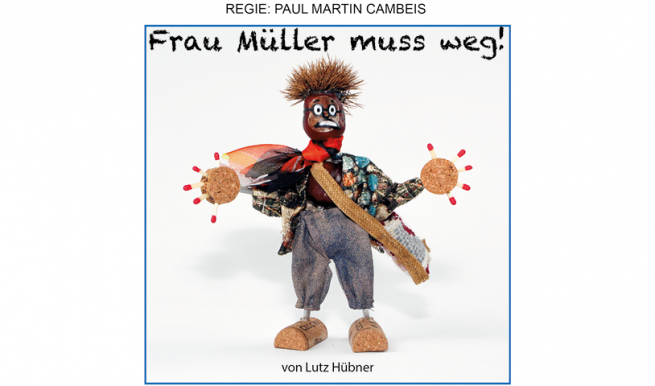 Frau Müller muss weg © München Ticket GmbH