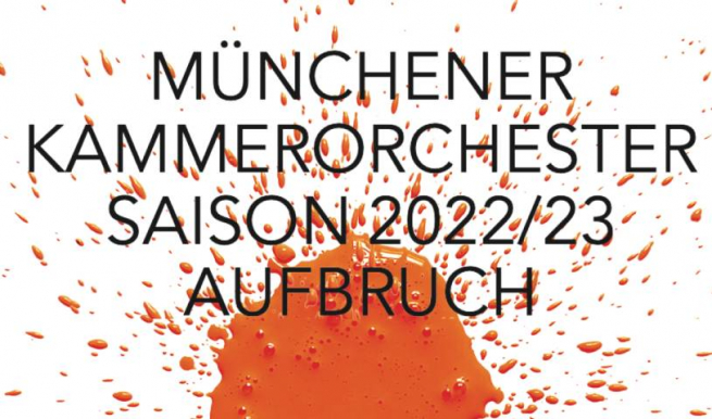 Abonnementkonzerte des Münchener Kammerorchesters MKO 2022 © München Ticket GmbH