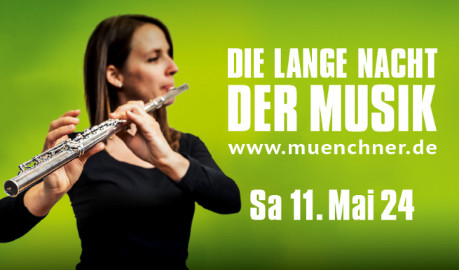 Lange Nacht der Musik 2024 © München Ticket GmbH