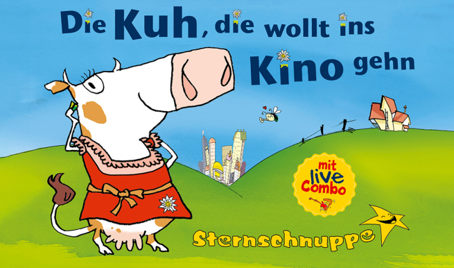 Die Kuh, die wollt ins Kino gehn! mit Live-Combo © Stefan Berchtold / © Sternschnuppe